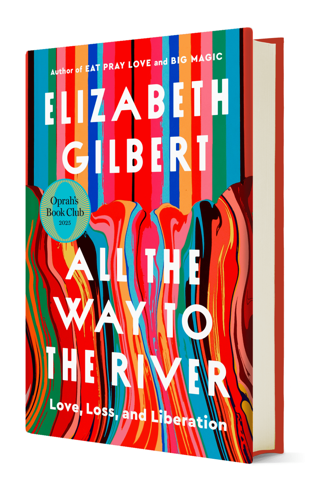 Elizabeth Gilbert, Knowing When You Are Not the Right Person to Author A Story: A Review of All the Way to the&nbsp;River